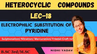 Electrophilic substitution reactions of pyridine sulphonation Nitration mercurationfriedal craft [upl. by Aiht805]