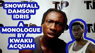 Snowfall Damson Idris Monologue by Kwaku Acquah [upl. by Lirret215]