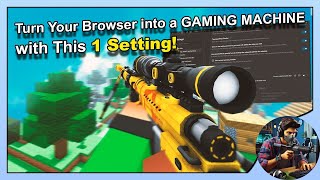 Turn Your Browser into a GAMING MACHINE with This 1 Setting 🎮 [upl. by Ayimat294]