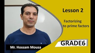 02 Factorizing a number to its prime factors  Grade6  term12025 [upl. by Ecinej]