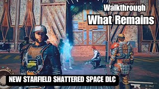 Shattered Space What Remains SPOILERS starfield Mod Review Playthrough ep17 starfieldgame [upl. by Ahsratal]