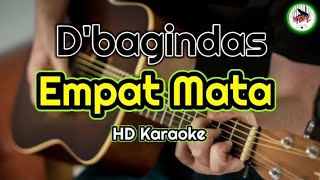 DBagindas  Empat Mata Karaoke IndonesiaHMC82 [upl. by Granoff]