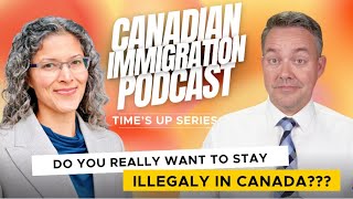 Times Up The high cost of staying in Canada Illegally [upl. by Otxilac572]