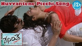 Neninthe Movie Songs  Nuvvantene Picchi Song  Ravi Teja  Siya  Mumaith Khan [upl. by Zawde]