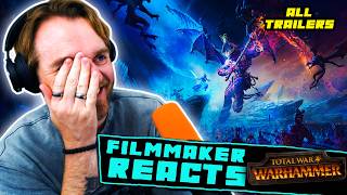 FILMMAKER REACTS TOTAL WAR WARHAMMER 1 2 amp 3  ALL TRAILERS [upl. by Ecire]