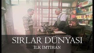 Sırlar Dünyası  İLK İMTİHAN [upl. by Hayyifas27]