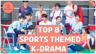 BEST EIGHT Sports Themed Korean Drama Series You shouldnt Miss [upl. by Follansbee]