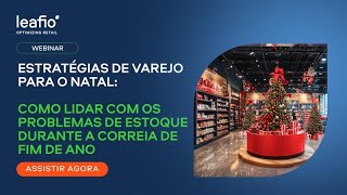 Estratégias de varejo para o Natal Como lidar com o estoque na correria das festas de fim de ano [upl. by Nerreg232]