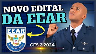 SAIU Novo Edital da EEAR  CFS 22024 🔥 [upl. by Juieta]