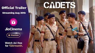 Cadets  Streaming 30th August  JioCinema Premium  Subscribe at Rs 29month [upl. by Alios]