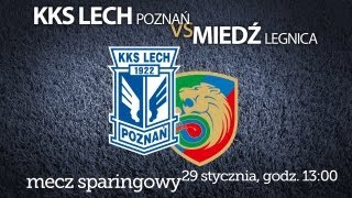 Lech Poznań  Miedź Legnica  transmisja meczu sparingowego [upl. by Ennovahs]