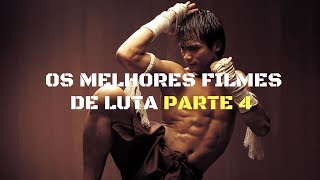 OS MELHORES FILMES DE LUTA  PARTE 4 [upl. by Clim]