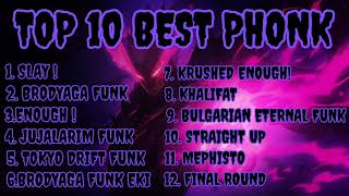 TOP 10 BEST PHONK  phonk phonkmusic [upl. by Eiliak]