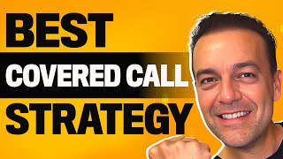 Covered Call Strategy  Best Way To Use Covered Calls [upl. by Sherwood]