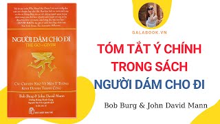 Tóm tắt sách Người Dám Cho Đi  GalaBook  Trần Thu Hằng [upl. by Nyrahtak]