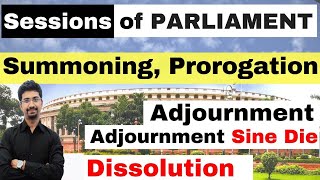 Adjournment Adjournment Sine Die Prorogation amp Dissolution in Indian Parliament [upl. by Attevad265]