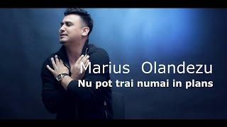 Marius Olandezu  Nu pot trai numai in plans oficial video 2017 [upl. by Renault]