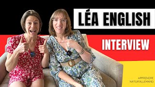 🇬🇧 COMMENT APPRENDRE L’ANGLAIS — interview exclusive avec Léa English 🌍🗣️ [upl. by Notnef]