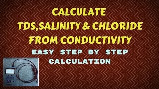 SalinityTotal dissolved solid and Chloride calculation from Electrical Conductivity in water [upl. by Neelik]