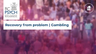 Recovery from problem  Gambling [upl. by Assek610]