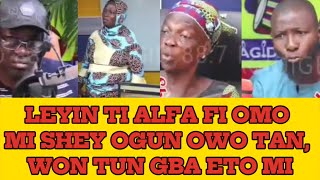 ALFA FI OMO MI SHEY OGUN OWO NI IWAJU MI O TUN GBA ETO MI oriyomihamzat kokoroalate reality [upl. by Karisa]