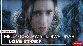 Melly Goeslaw feat Irwansyah  Love Story  Official Video [upl. by Anali]