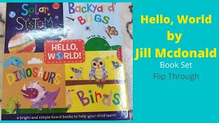 Hello World Boxed Set Solar System Dinosaurs Backyard Birds Bugs Board book [upl. by Torrey146]