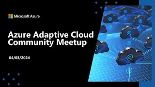 Adaptive Cloud Community Call April 2024 [upl. by Gaillard937]