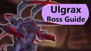 Ulgrax Raid Guide  Normal and Heroic Ulgrax the Devourer Nerubar Palace Boss Guide [upl. by Mendez]