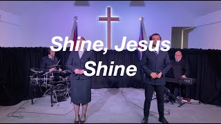 Shine Jesus Shine [upl. by Aitnahs]