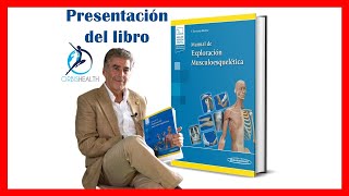 Presentación del libro quotManual de Exploración Musculoesqueléticaquot Por el Dr Fernando Santonja [upl. by Michigan]