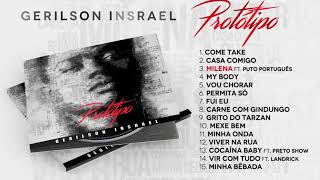 Gerilson Insrael  Protótipo Full Album Official Audio [upl. by Limoli]