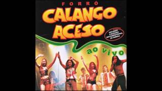 CD Forró Calango Aceso Ao Vivo I  Vol 4 1998 [upl. by Icat]