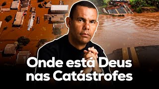 Onde está Deus nas catástrofes  Rodrigo Silva [upl. by Olwena]