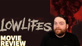 LOWLIFES 2024 MOVIE REVIEW [upl. by Turnbull783]