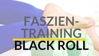 Faszientraining mit der Black Roll [upl. by Mariele127]