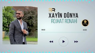 Rojhat Ronahi  XAYÎN DÛNYA 2023 Official Music [upl. by Charpentier]