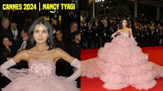 Nancy Tyagi Walk On Red Carpet At Cannes Film festival 2024 Nancy Tyagi Cannes 2024 reaction [upl. by Ravid]