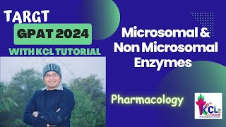 Microsomal amp Non Microsomal Enzymes  Pharmacology  Target 🎯 GPAT 2024 with KCL Tutorial [upl. by Rizzo448]