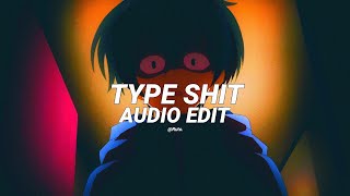 Type Shit  Future Metro Boomin Travis Scott Playboi Carti Edit Audio [upl. by Zinah]