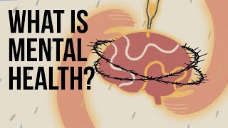 What Is Mental Health [upl. by Kirschner]