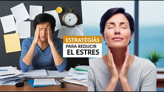 Estrategias Efectivas para Reducir el Estrés en el Trabajo [upl. by Assirec315]