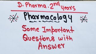 Pharmacology Important Question with Answer  DPharma 2nd pharmacolgy dpharma pharmacybhai [upl. by Vine]