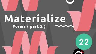 Materialize Tutorial 22  Forms part 2 [upl. by Onilegna]