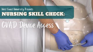 Nursing Skill Check CVAD Device Access [upl. by Trebornhoj625]