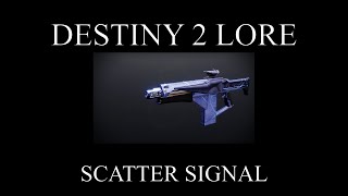 Destiny 2 Lore  Season Of The Wish  Scatter Signal [upl. by Alcinia]