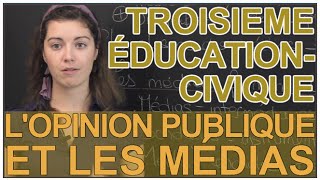 Lopinion publique et les médias  Education Civique  3e  Les Bons Profs [upl. by Kieffer]