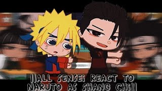 All Sensei react to Naruto as Shang Chi [upl. by Kcirdled706]