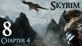 Lets Play Skyrim Again  Chapter 4 Ep 8 [upl. by Odnumyer147]