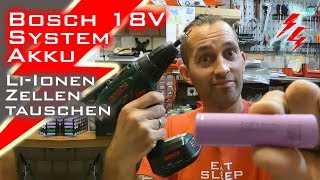 Bosch 18V System  LiIonenZellen tauschen mit alten Laptopzellen [upl. by Aliekat]